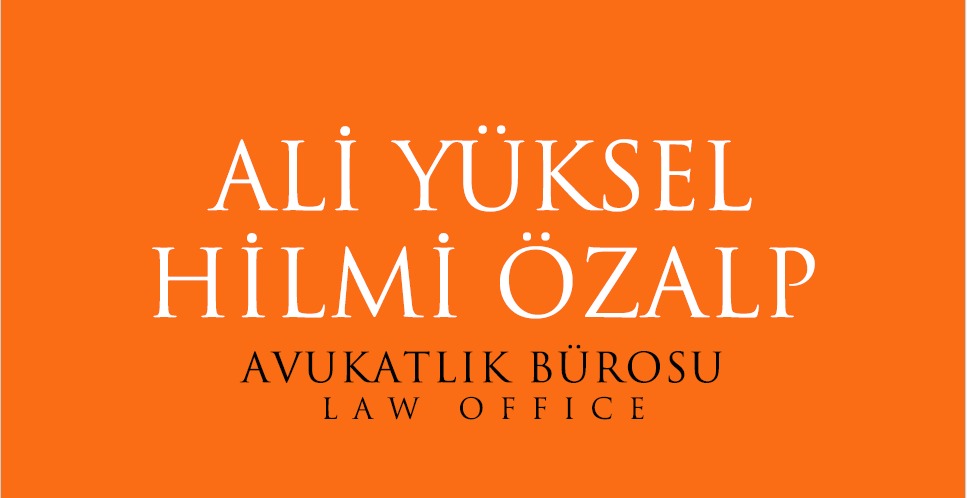 ALİ YÜKSEL - HİLMİ ÖZALP HUKUK BÜROSU